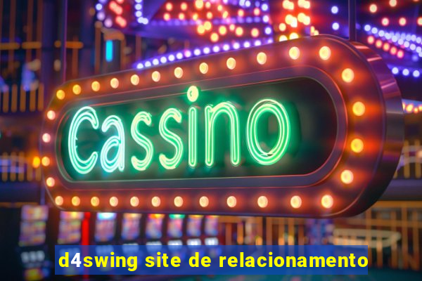 d4swing site de relacionamento